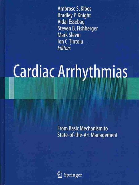 Cardiac Arrhythmias: From Basic Mechanism to State-of-the-Art Management